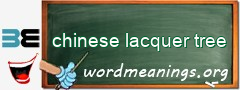 WordMeaning blackboard for chinese lacquer tree